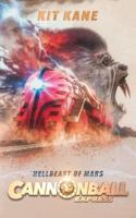 CANNONBALL EXPRESS - Hellbeast of Mars: A Sci-Fi Western Adventure