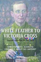 White Feather to Victoria Cross 2021