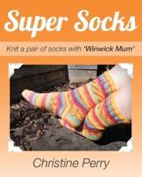 Super Socks: Knit a pair of socks with "Winwick Mum"