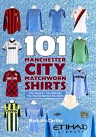 101 Manchester City Matchworn Shirts