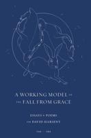 A Working Model of the Fall from Grace