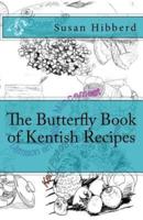 The Butterfly Book of Kentish Recipes