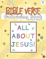 Bible Verse Colouring Book: All About Jesus!