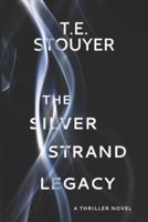 The Silver Strand Legacy