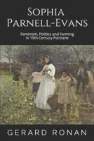 Sophia Parnell-Evans: Feminism, Politics and Farming in 19th Century Portrane