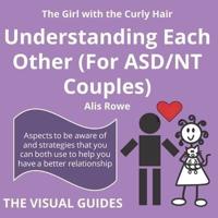 The Visual Guide to Understanding Each Other (For ASD/NT Couples)