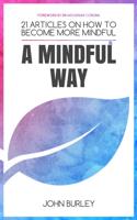 A Mindful Way