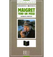 Collection "Lecture Facile" Grandes Oeuvres - Level 3. Maigret Tend UN Piege