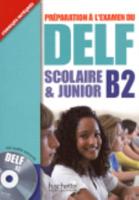 Preparation a L'examen Du DELF Scolaire Et Junior