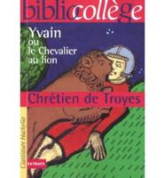 Yvain Ou Le Chevalier Au Lion