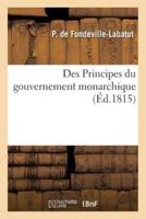 Des Principes du gouvernement monarchique