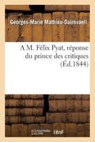 A M. Félix Pyat, réponse du prince des critiques