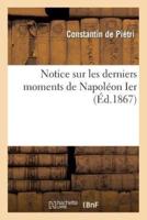 Notice sur les derniers moments de Napoléon Ier