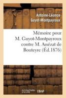 Mémoire pour M. Guyot-Montpayroux contre M. Assézat de Bouteyre