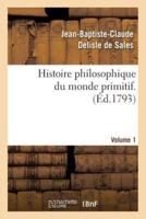 Histoire philosophique du monde primitif. Volume 1