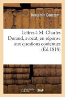 Lettres à M. Charles Durand, avocat, en réponse aux questions contenues