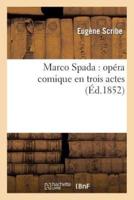 Marco Spada : opéra comique en trois actes
