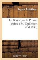 La Bourse, ou la Prison, épître à M. Guillebert