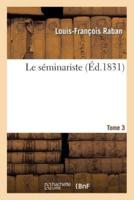 Le séminariste. Tome 3