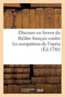 Discours en faveur du théâtre français contre les usurpations de l'opéra