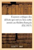 Examen critique des débuts qui ont eu lieu cette année au théâtre-français