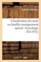 Classification des mots en familles enseignement spécial : lexicologie