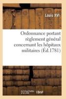 Ordonnance portant règlement général concernant les hôpitaux militaires