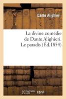 La divine comédie de Dante Alighieri. Le paradis