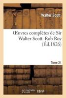 Oeuvres complètes de Sir Walter Scott. Tome 21 Rob Roy. T2