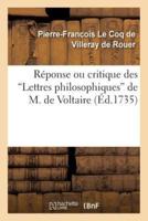 Réponse ou critique des "Lettres philosophiques" de M. de Voltaire