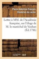 Lettre à MM. de l'Académie françoise, sur l'éloge de M. le maréchal de Vauban