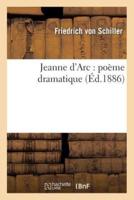 Jeanne d'Arc : poème dramatique