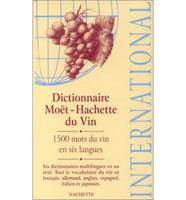 Dictionnaire Moet-Hachette Du Vin