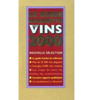 Le Guide Hachette DES Vins. 2000
