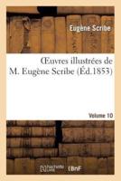Oeuvres illustrées de M. Eugène Scribe. Vol. 10