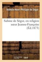 Sabine de Ségur, en religion soeur Jeanne-Françoise