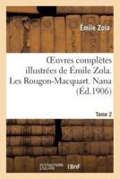 Oeuvres complètes illustrées de Émile Zola. Les Rougon-Macquart. Nana. Tome 2