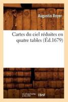 Cartes du ciel réduites en quatre tables (Éd.1679)