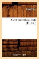 Cent proverbes : texte (Éd.18..)