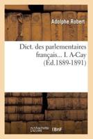 Dict. des parlementaires français... I. A-Cay (Éd.1889-1891)