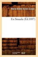 En Smaala (Éd.1897)