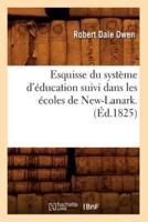 Esquisse du système d'éducation suivi dans les écoles de New-Lanark . (Éd.1825)