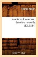 Franciscus Columna : dernière nouvelle (Éd.1844)