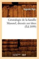 Généalogie de la famille Masurel, dressée sur titres (Éd.1899)