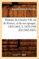 Histoire de Charles VII, roi de France, et de son époque, 1403-1461. 2. 1429-1444 (Éd.1862-1865)