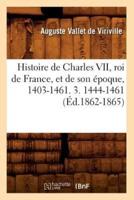 Histoire de Charles VII, roi de France, et de son époque, 1403-1461. 3. 1444-1461 (Éd.1862-1865)