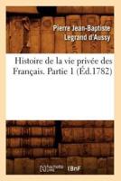 Histoire de la vie privée des Français. Partie 1 (Éd.1782)