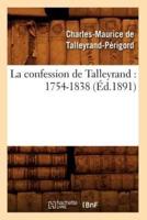 La confession de Talleyrand : 1754-1838 (Éd.1891)