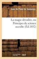 La magie dévoilée, ou Principes de science occulte (Éd.1852)