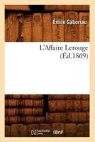 L'Affaire Lerouge, (Éd.1869)